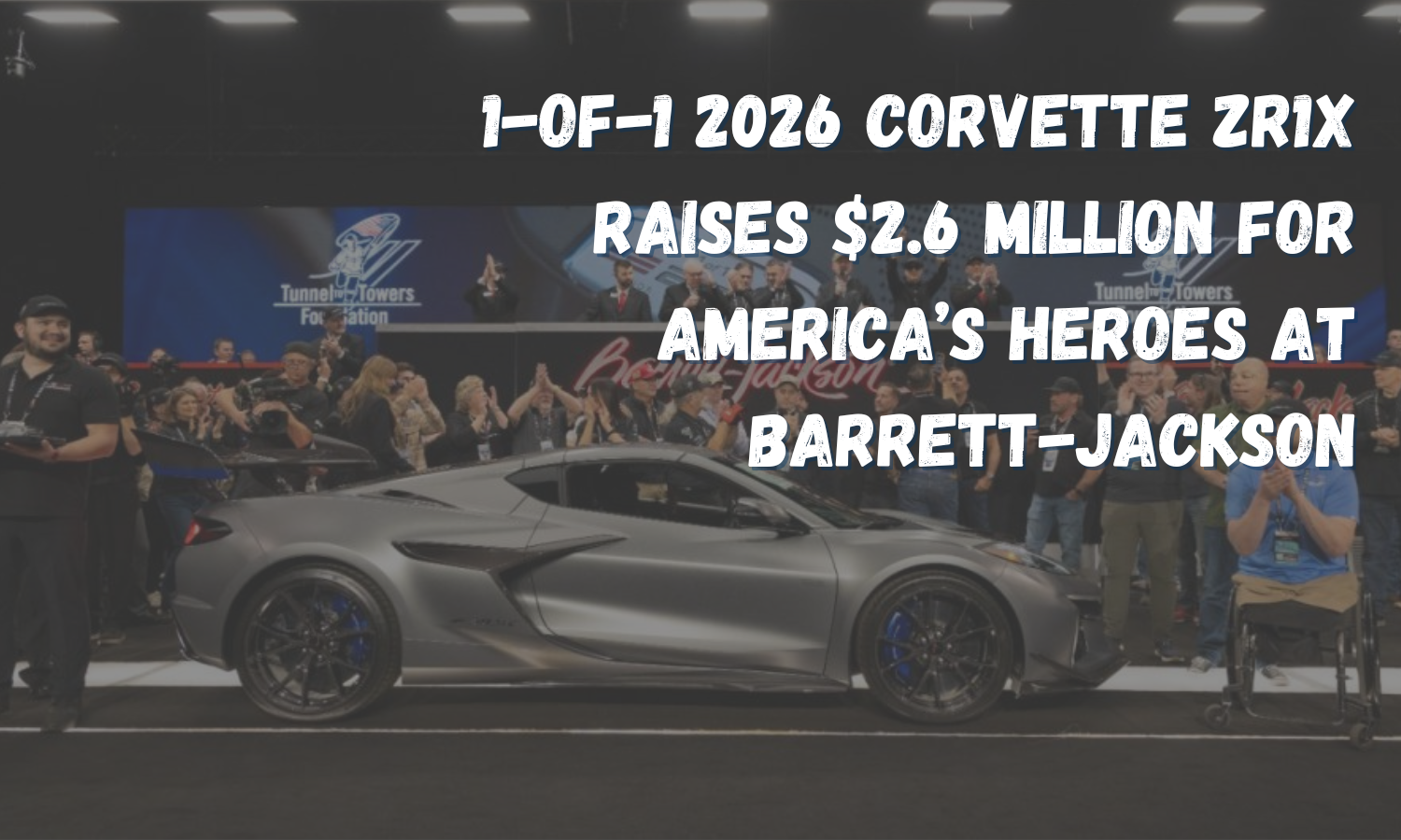 1-of-1 2026 Corvette ZR1X Raises $2.6 Million for America's Heroes at