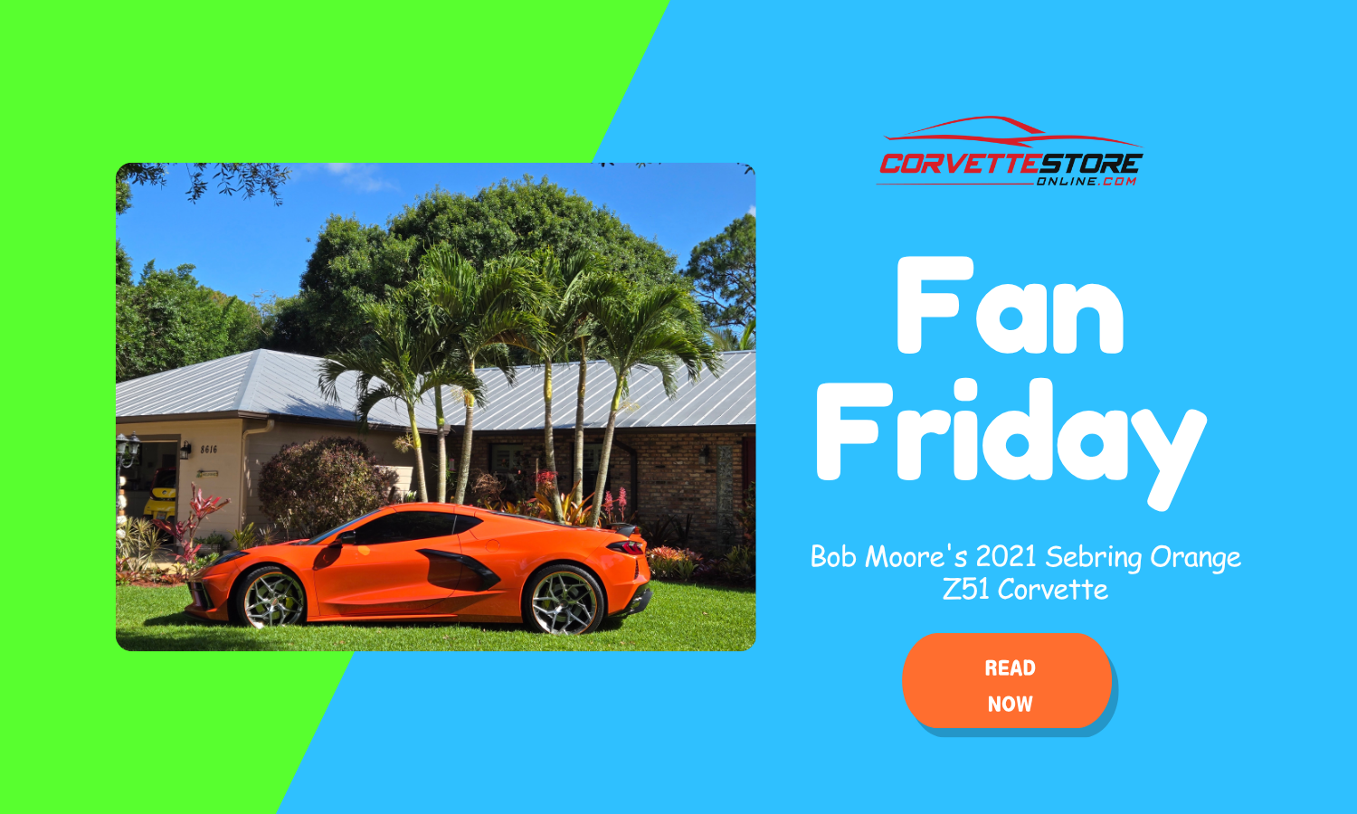 Fan Friday: Bob Moore's 2021 Sebring Orange Z51 Corvette