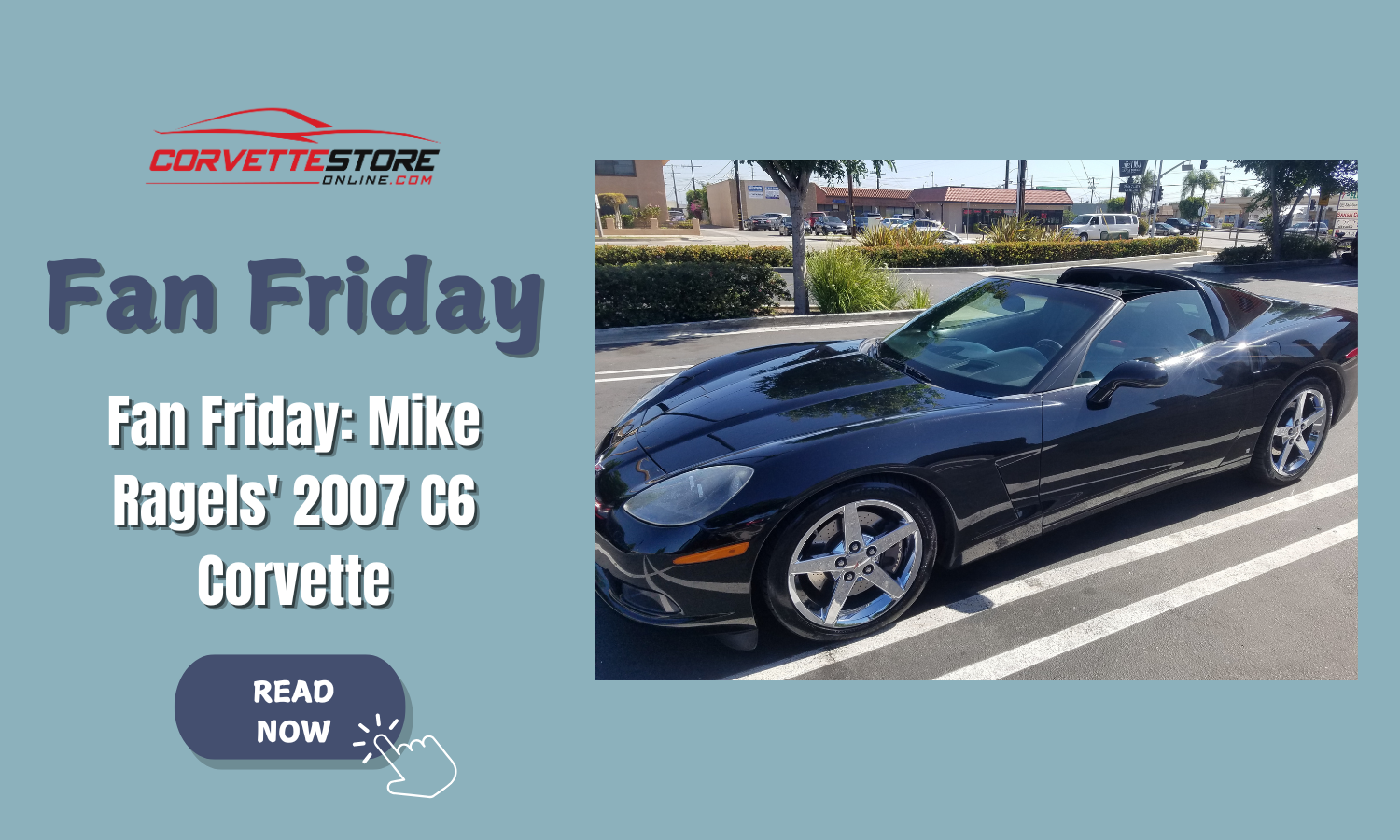 Fan Friday: Mike Ragels' 2007 C6 Corvette