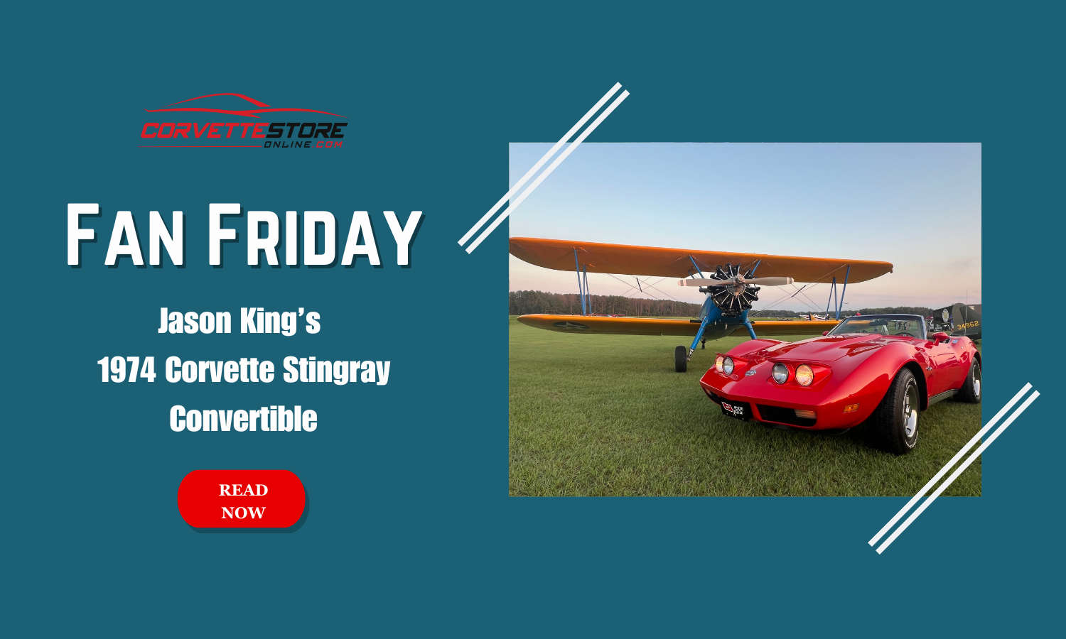 Fan Friday: Jason King's 1974 Corvette Stingray Convertible