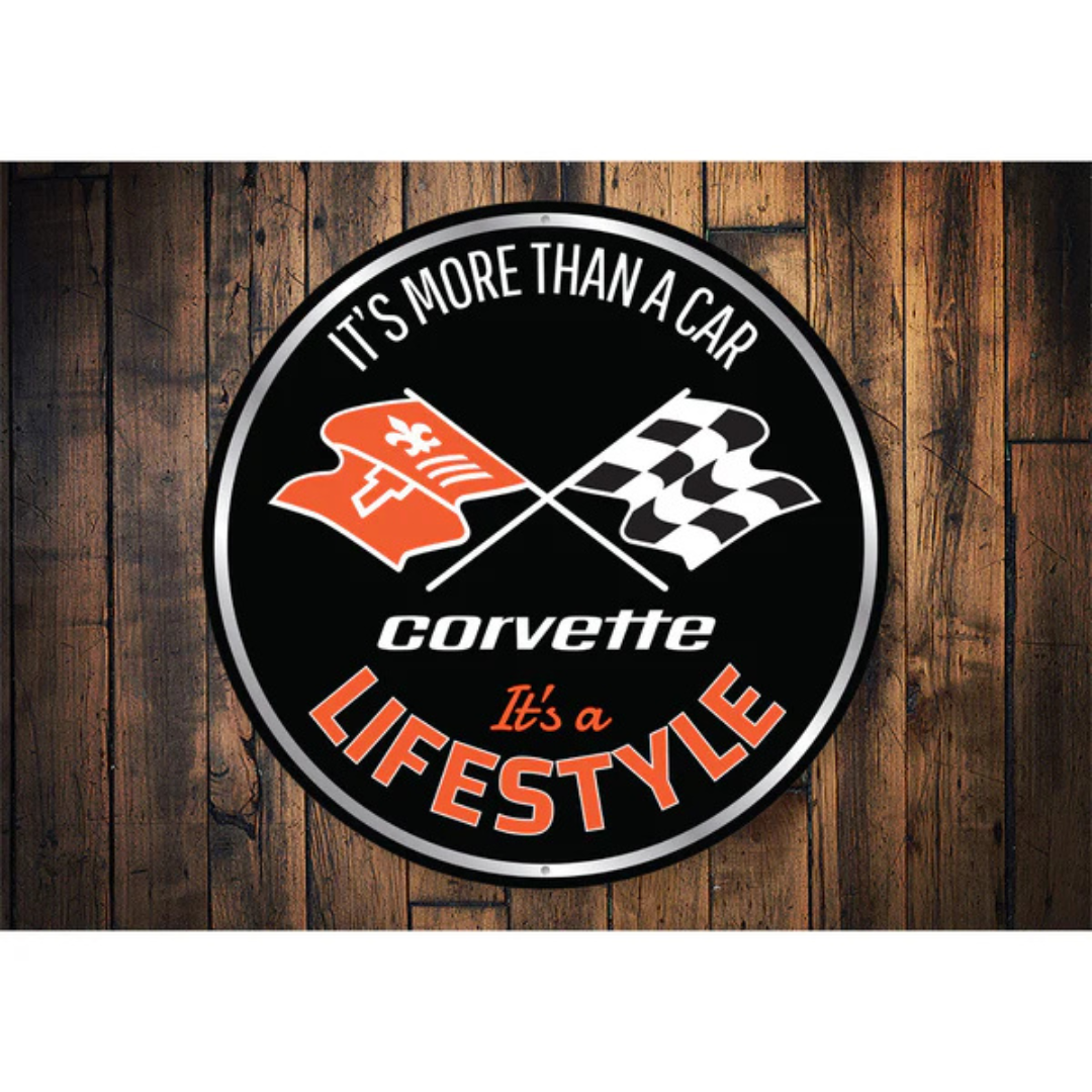 Corvette More Than A Car Its A Lifestyle Round Sign
