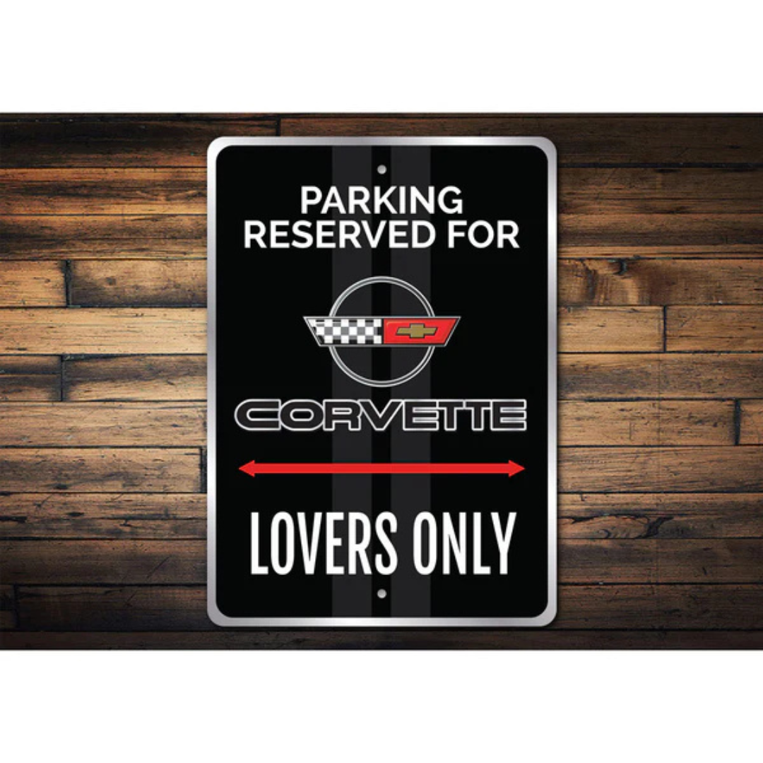 Parking Reserved For Corvette Lovers Only Sign