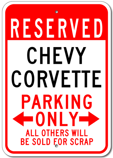Chevy Corvette Reserved Parking Only - Aluminum Sign - [Corvette Store Online]