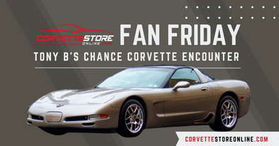 Fan Friday: Tony B's Chance Corvette Encounter | CorvetteStoreOnline.com