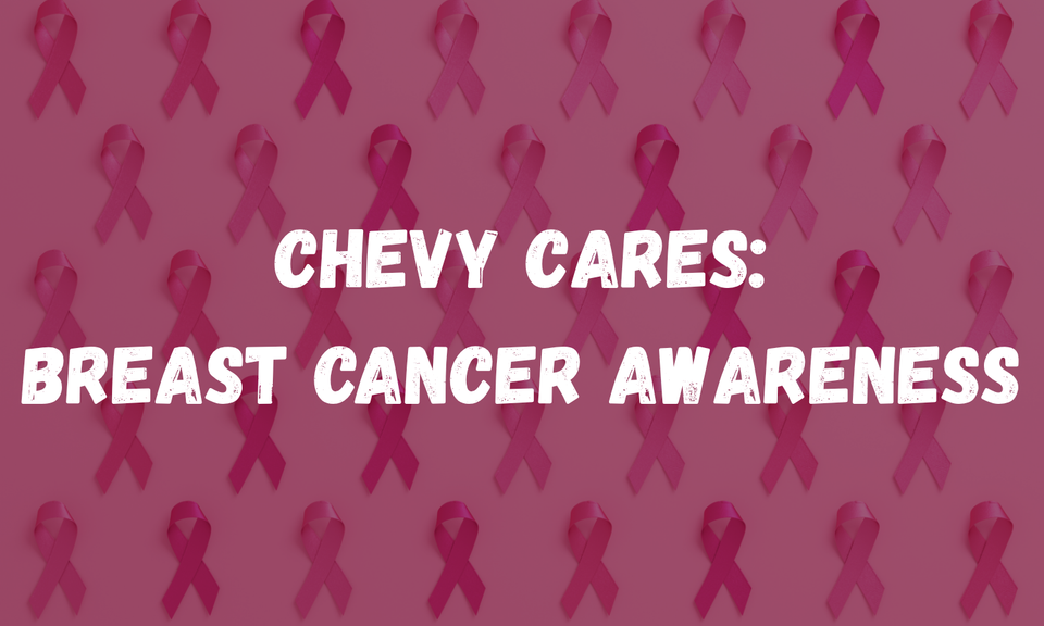 Chevy Cares: Breast Cancer Awareness Month