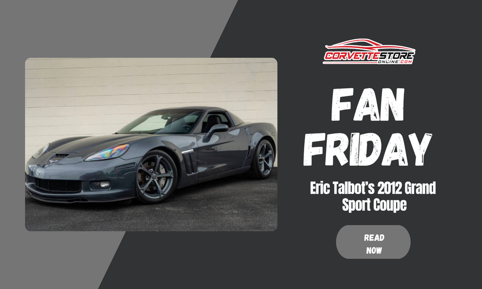 Fan Friday: Eric Talbot’s 2012 Grand Sport Coupe