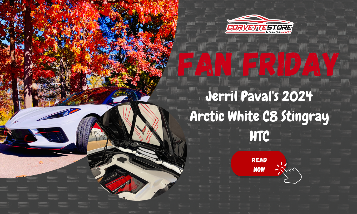 Fan Friday: Jerril Paval's 2024 Arctic White C8 Stingray HTC