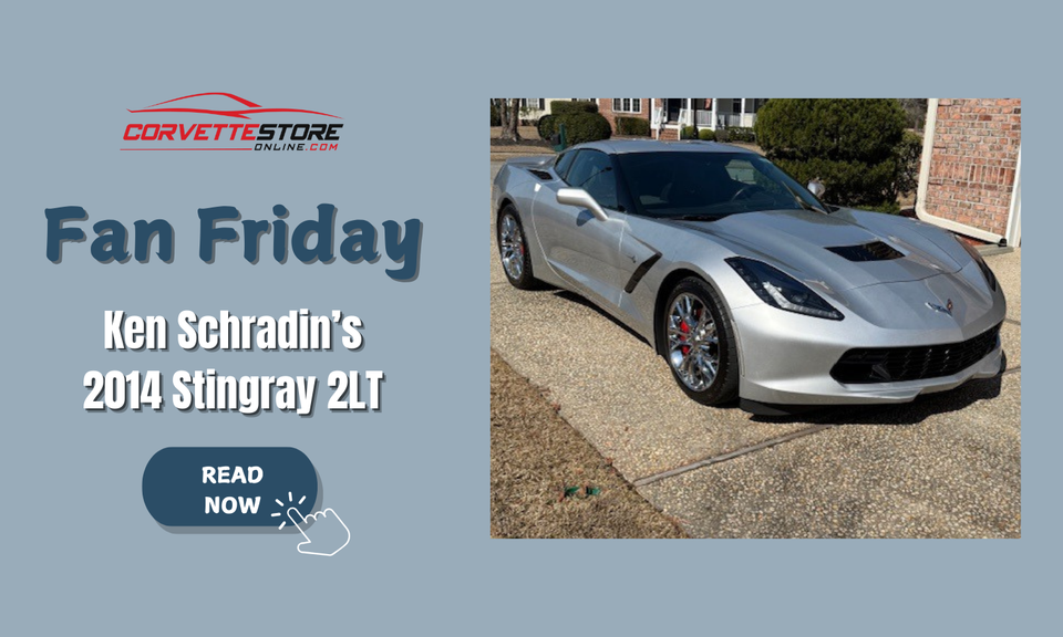 Fan Friday: Ken Schradin’s 2014 Stingray 2LT