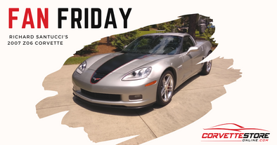 Fan Friday: Richard Santucci's 2007 Z06 | CorvetteStoreOnline.com