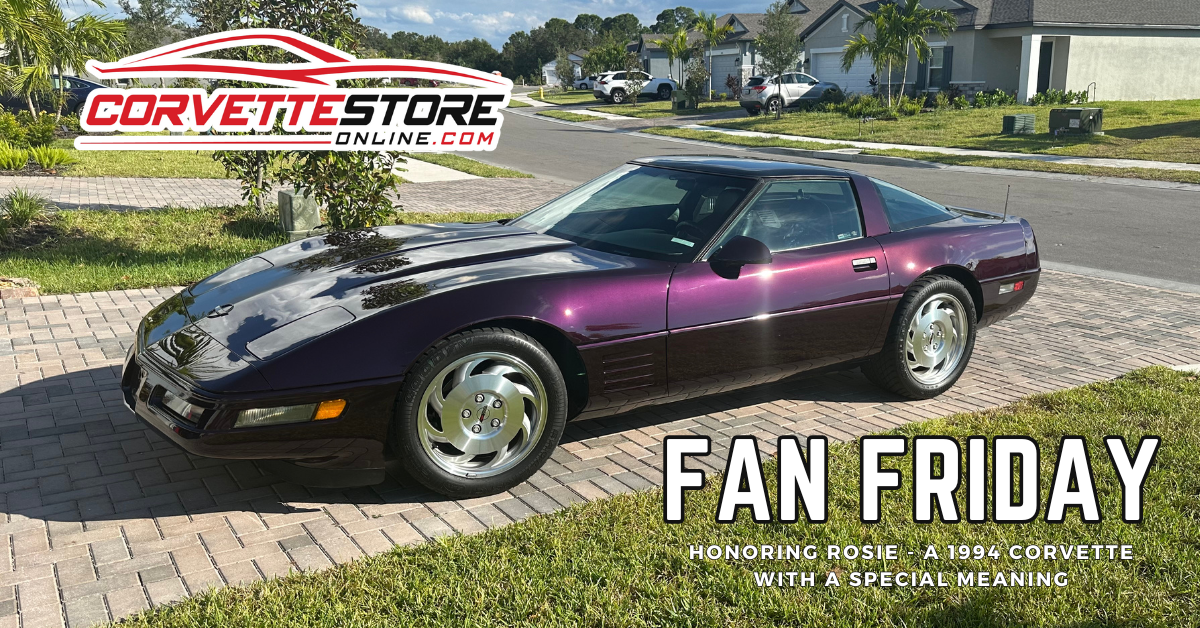 Fan Friday: Honoring Rosie - A 1994 Corvette with a Special Meaning