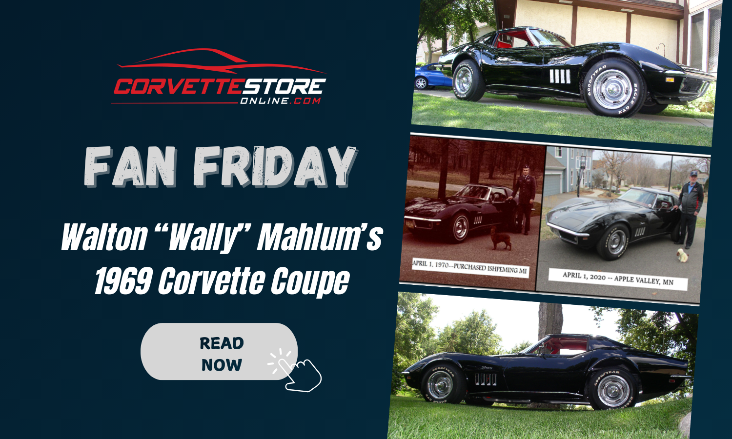 Fan Friday: Walton “Wally” Mahlum’s 1969 Corvette Coupe