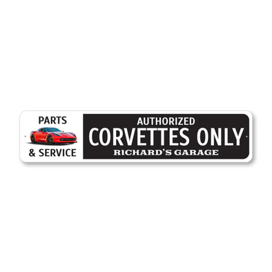 Authorized Corvettes Only Sign - Aluminum Sign