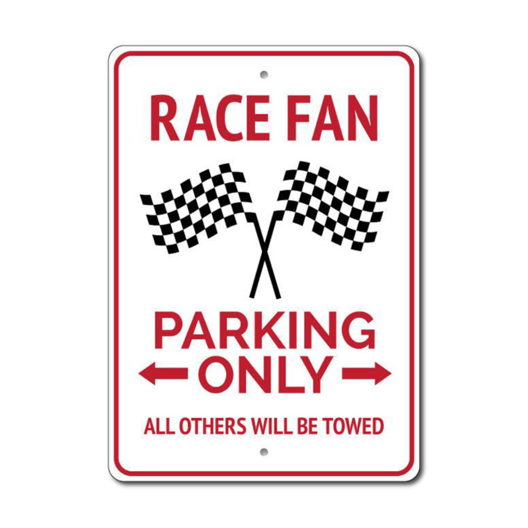 Race Fan Parking Only - Aluminum Sign