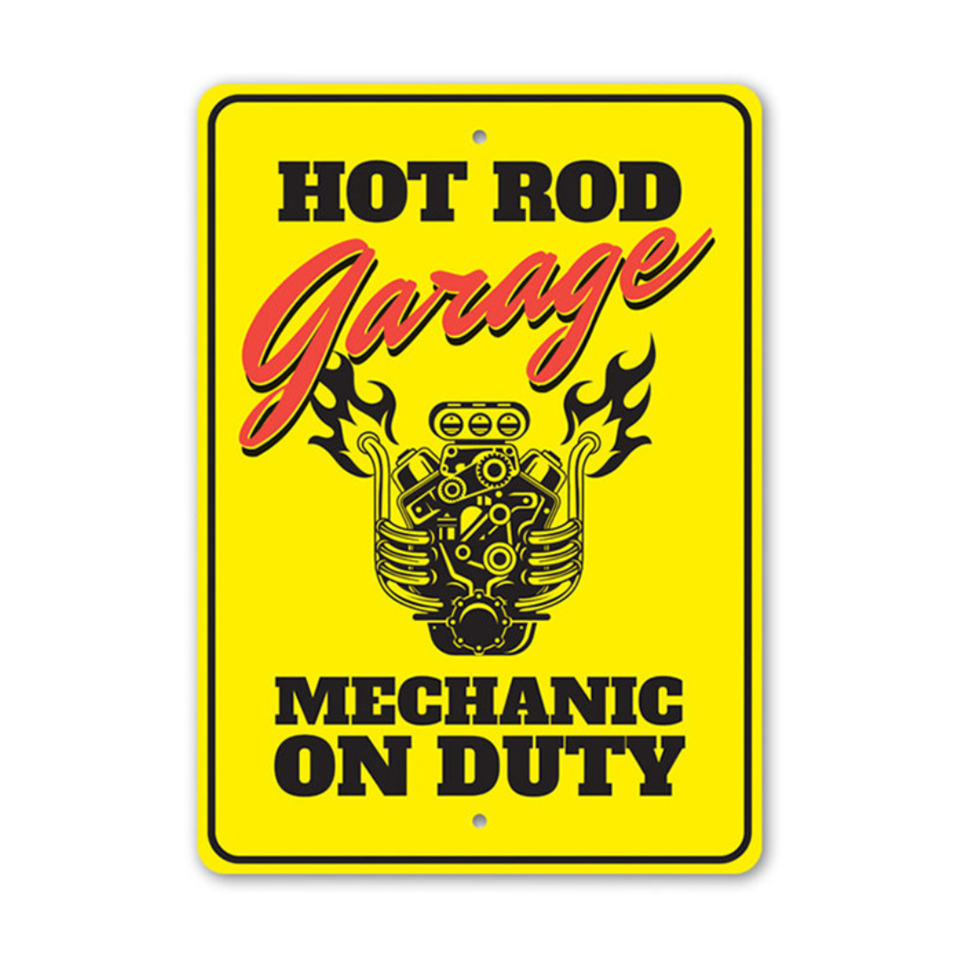 Hot Rod Garage Mechanic on Duty - Aluminum Sign