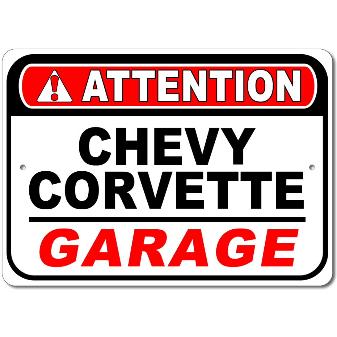 Chevy Corvette - Attention: Garage - Aluminum Sign