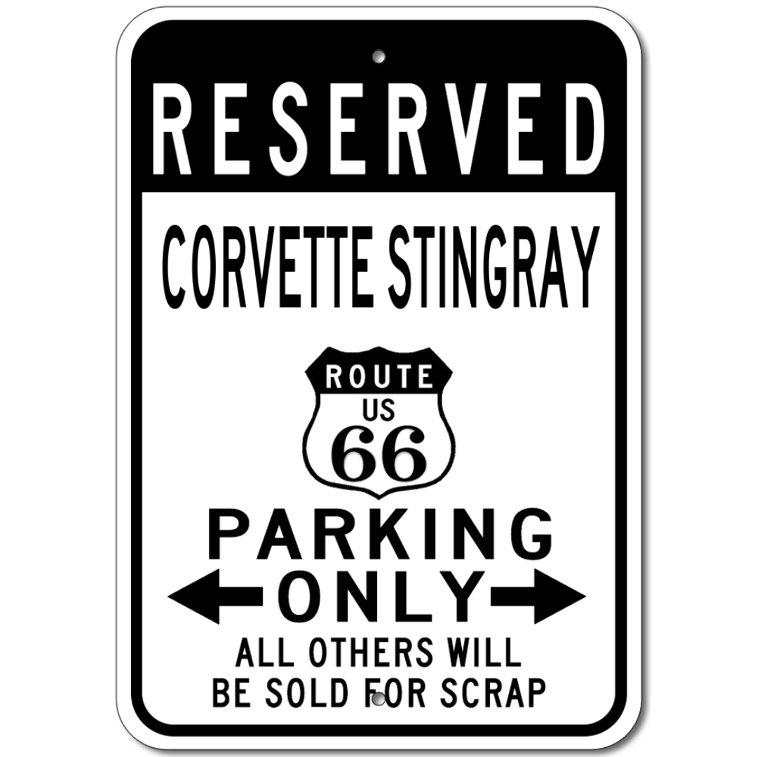 Corvette Stingray Route 66 Reserved Parking - Aluminum Sign