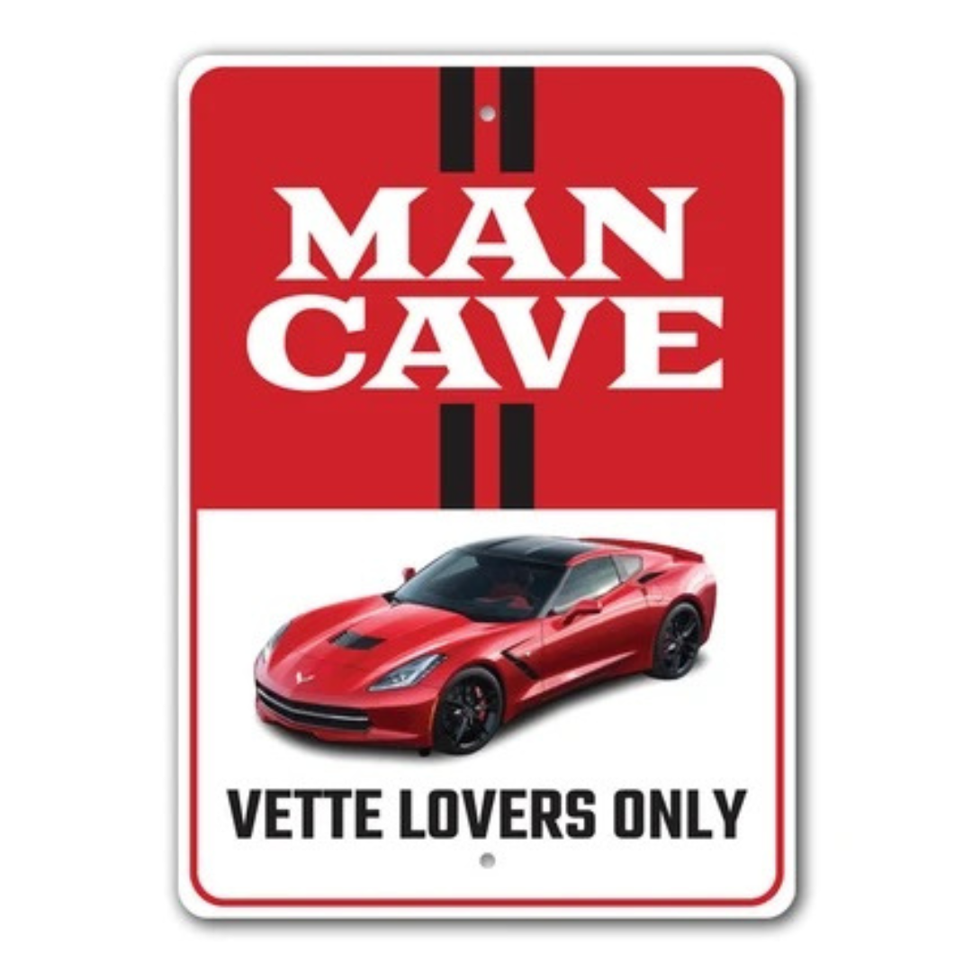 C7 Corvette Man Cave Vette Lovers Only - Aluminum Sign
