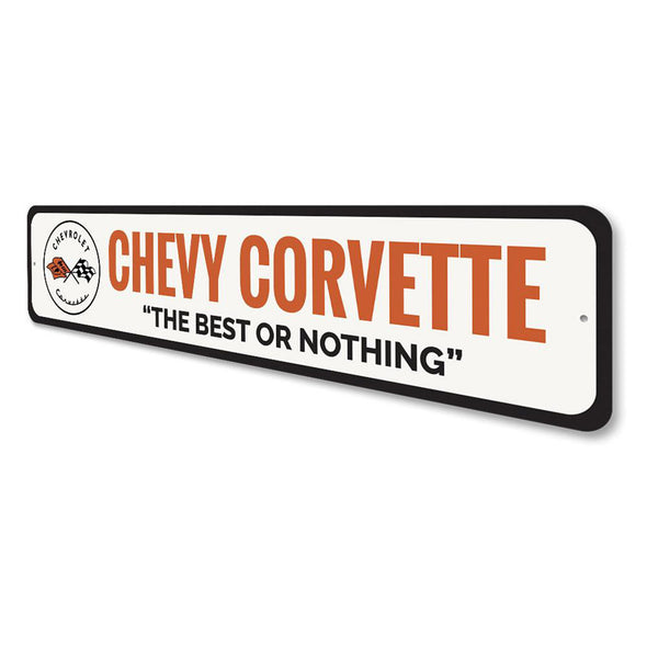 C1 Corvette The Best or Nothing - Aluminum Sign