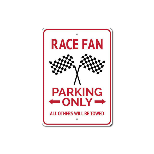 Race Fan Parking Only - Aluminum Sign