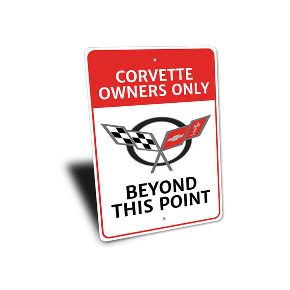 C5 Corvette Owners Only Beyond This Point - Aluminum Sign