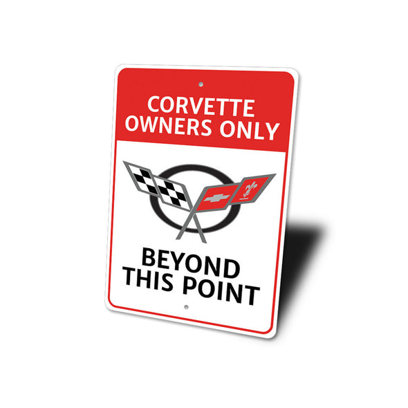 C5 Corvette Owners Only Beyond This Point - Aluminum Sign