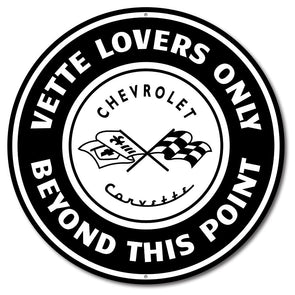 C1 Corvette Vette Lovers Only Car Sign