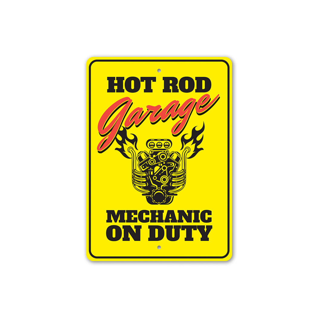 Hot Rod Garage Mechanic on Duty - Aluminum Sign