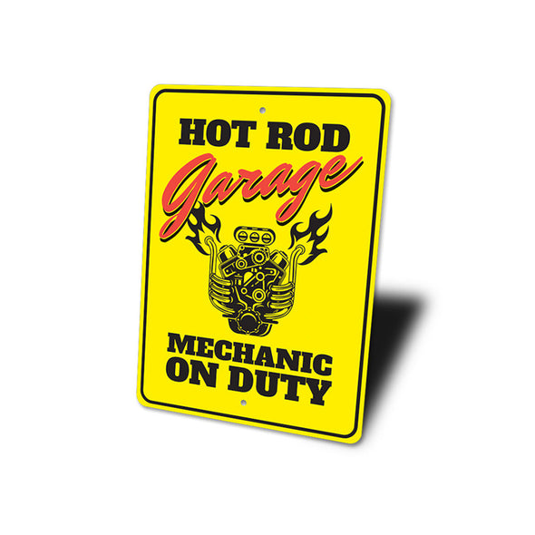 Hot Rod Garage Mechanic on Duty - Aluminum Sign