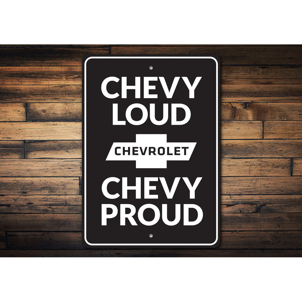 Chevy Loud Chevy Proud - Aluminum Sign