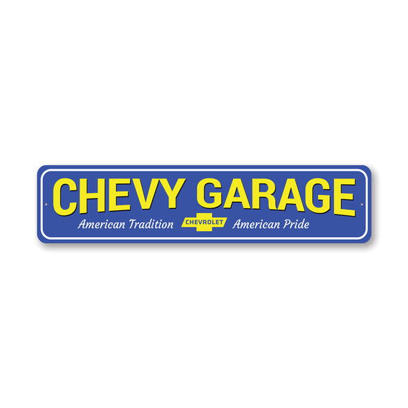 Chevy Garage American Tradition American Pride - Aluminum Street Sign