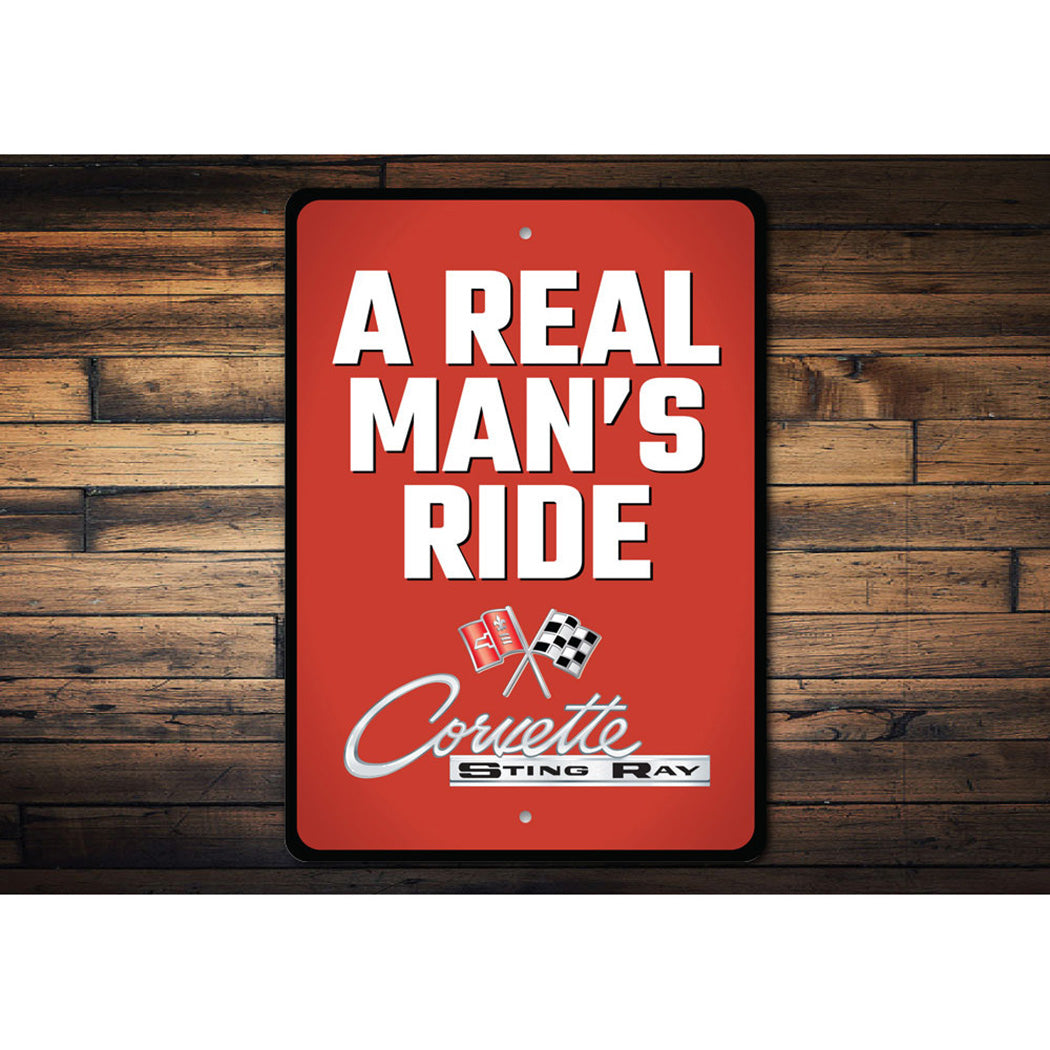 C2 Corvette Stingray Real Man's Ride - Aluminum Sign
