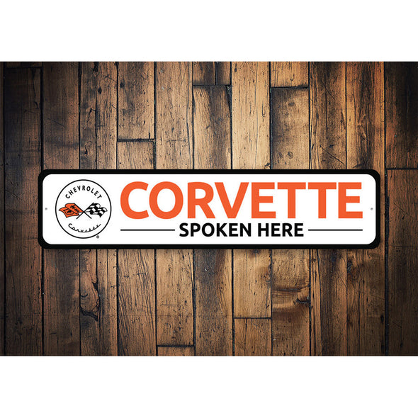 C1 Corvette Spoken Here - Aluminum Sign
