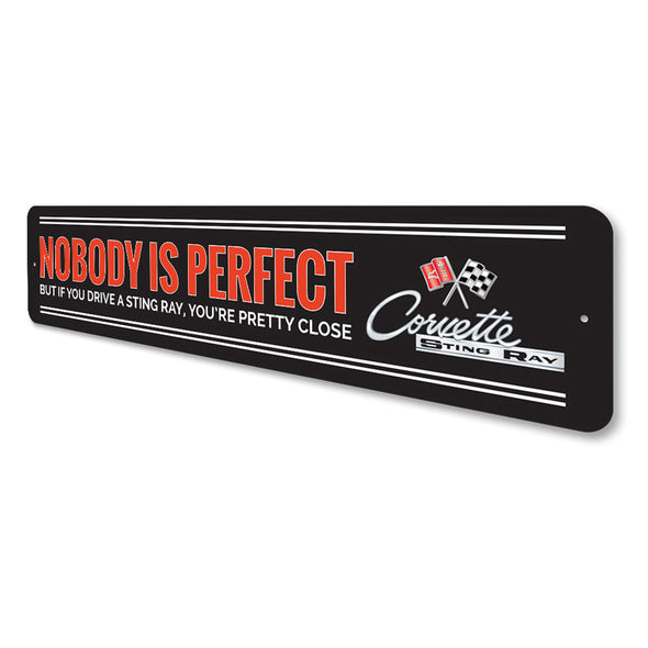 C2 Corvette Sting Ray Nobody Is Perfect - Aluminum Street Sign