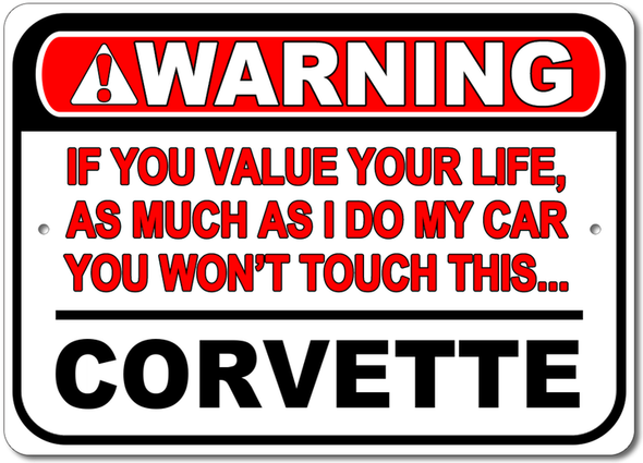 Corvette - Warning! Value your life - Aluminum Sign - [Corvette Store Online]