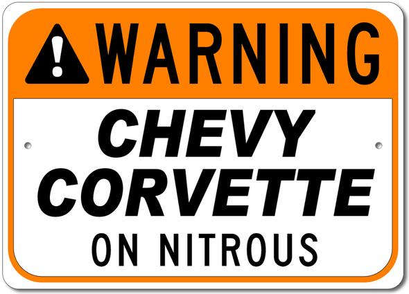 Corvette - Warning: On Nitrous - Aluminum Sign - [Corvette Store Online]