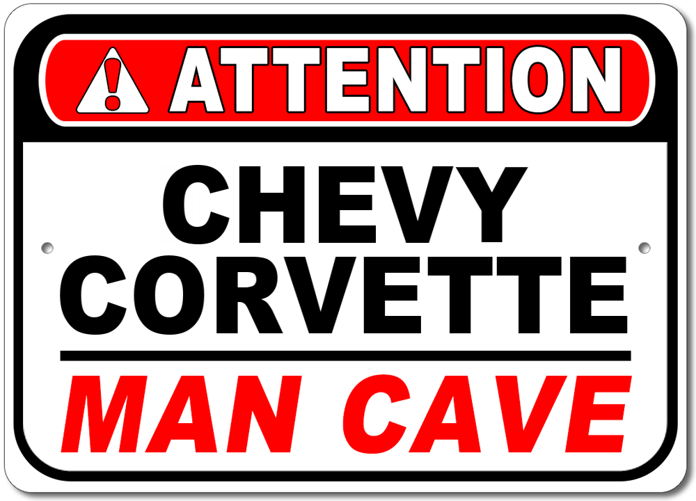 Chevy Corvette - Attention: Man Cave - Aluminum Sign - [Corvette Store Online]