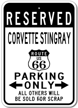 Corvette Stingray Route 66 Reserved Parking - Aluminum Sign - [Corvette Store Online]