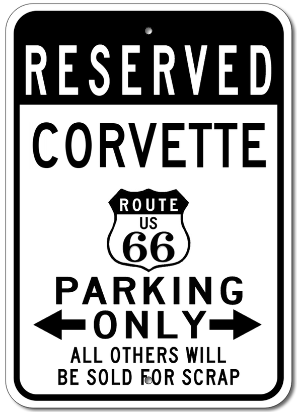 Corvette Route 66 Reserved Parking - Aluminum Sign - [Corvette Store Online]