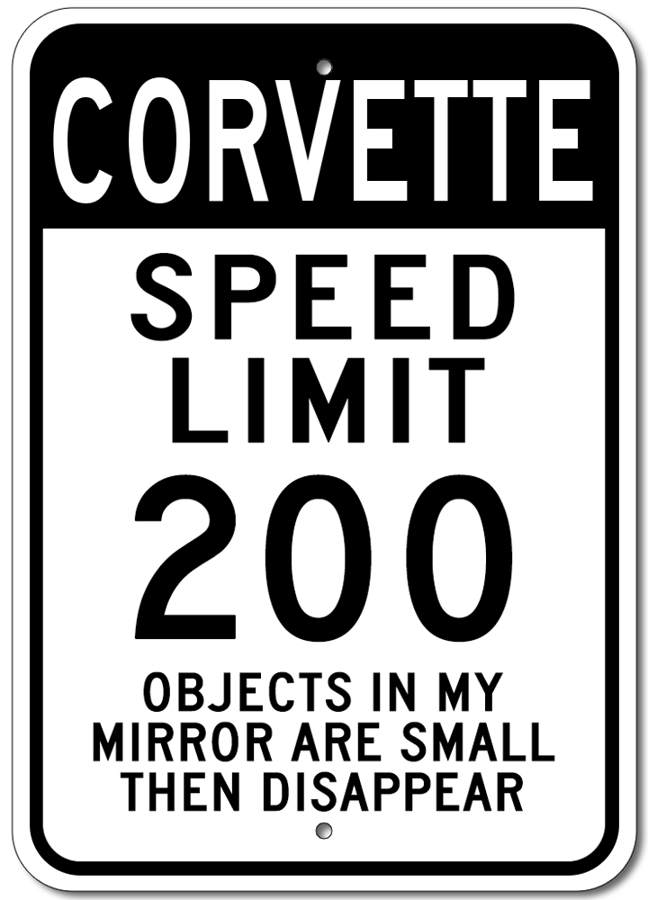 Corvette Speed Limit 200 - Aluminum Sign - [Corvette Store Online]