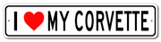 I Love My Corvette - Aluminum Sign - [Corvette Store Online]