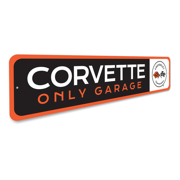 Corvette Only Garage - Aluminum Sign