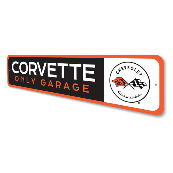 Corvette Only Garage - Aluminum Sign