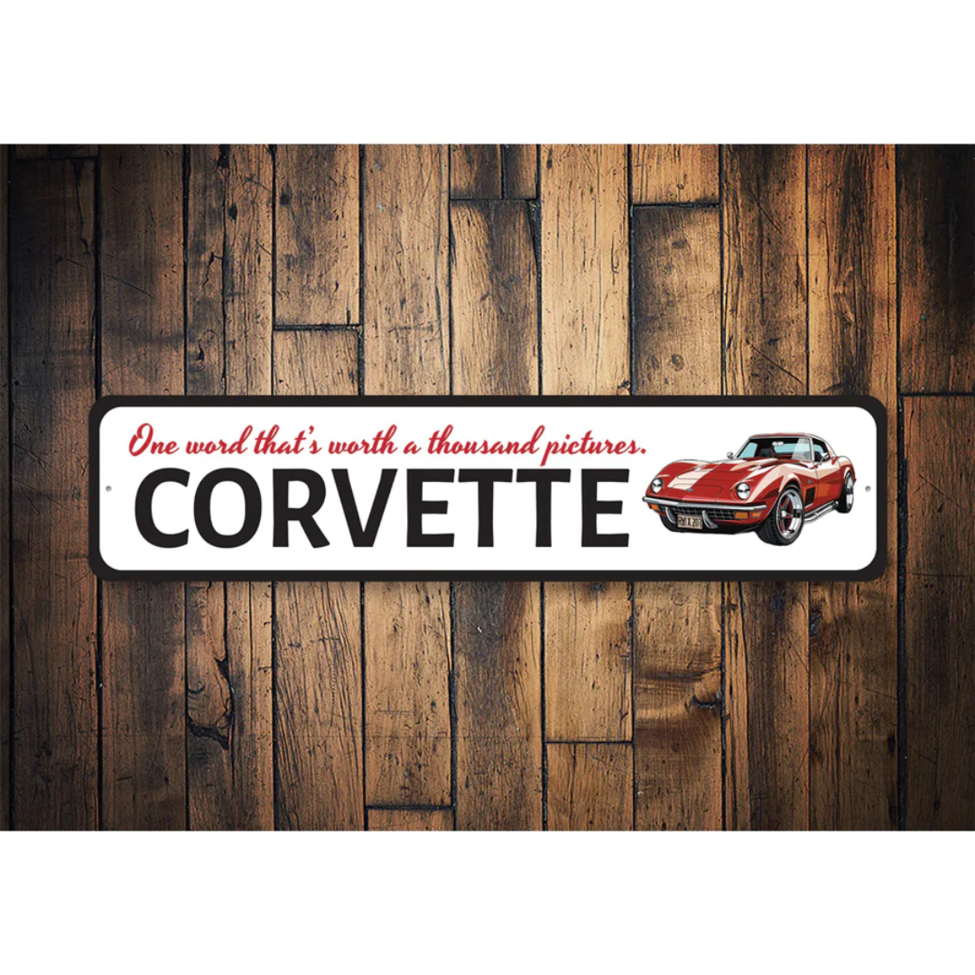 Corvette Worth A Thousand Pictures Sign - Aluminum Sign