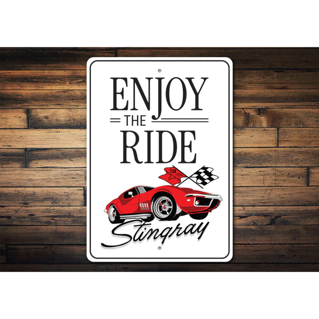 Enjoy The Ride Stingray Corvette Sign - Aluminum Sign